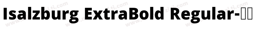 Isalzburg ExtraBold Regular字体转换